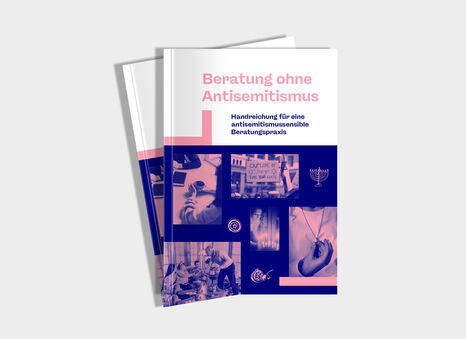 Coverbild der Broschüre "Beratung ohne Antisemitismus - Handreichung für eine antisemitismussensible Beratungspraxis" von ADIRA und SABRA